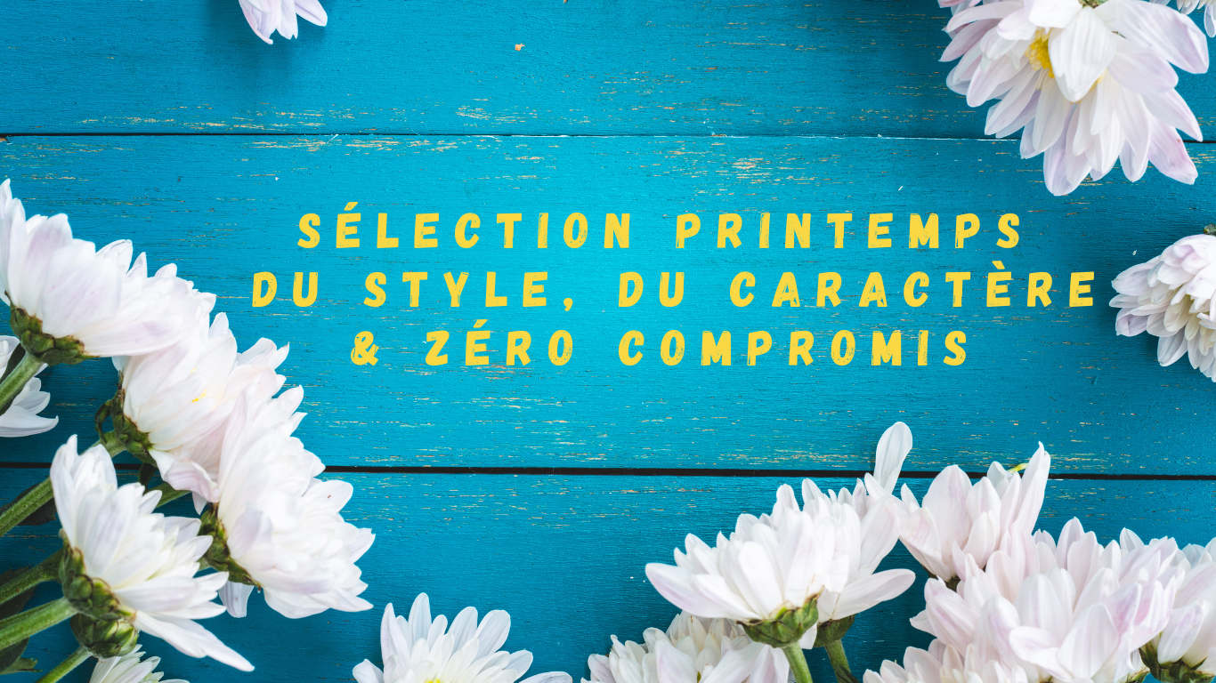 🌸 Sélection Printemps – Du Style, Du Caractère & Zéro Compromis 🎸🔥